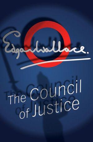 Marissa's Books & Gifts, LLC 9780755114801 The Council Of Justice (Four Just Men)