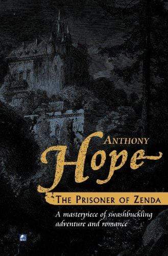 Marissa's Books & Gifts, LLC 9780755116911 The Prisoner Of Zenda (Ruritania)