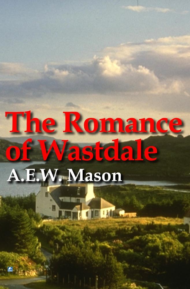 Marissa's Books & Gifts, LLC 9780755117529 A Romance Of Wastdale