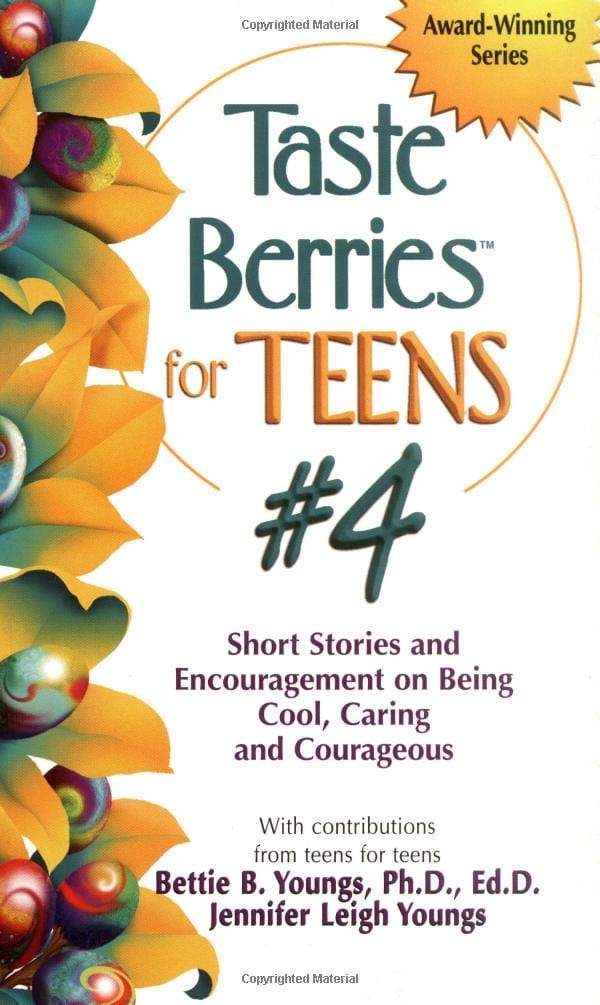 Marissa's Books & Gifts, LLC 9780757302237 Taste Berries for Teens #4: Short Stories and Encouragement on Being Cool, Caring and Courageous (Taste Berries Series)