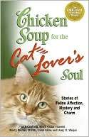Marissa's Books & Gifts, LLC 9780757303326 Chicken Soup For The Cat Lover's Soul: Stories Of Feline Affection, Mystery And Charm (chicken Soup For The Soul)
