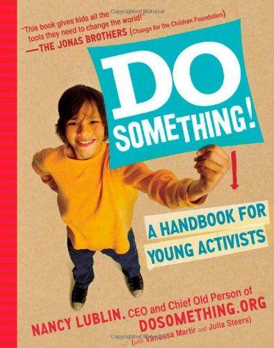 Marissa's Books & Gifts, LLC 9780761157472 Do Something!: A Handbook for Young Activists