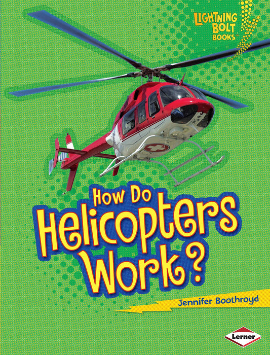 Marissa's Books & Gifts, LLC 9780761389668 How Do Helicopters Work?