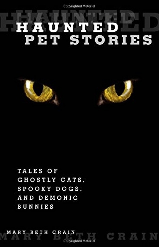 Marissa's Books & Gifts, LLC 9780762760688 Haunted Pet Stories: Tales of Ghostly Cats, Spooky Dogs, and Demonic Bunnies