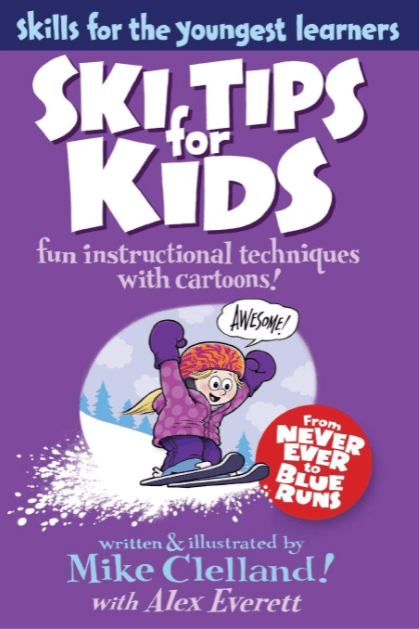 Marissa's Books & Gifts, LLC 9780762780006 Ski Tips for Kids: Fun Instructional Techniques with Cartoons!