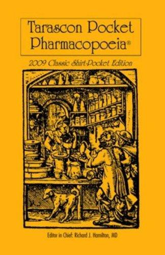 Marissa's Books & Gifts, LLC 9780763765729 Tarascon Pocket Pharmacopoeia 2009: Classic Shirt-Pocket Edition
