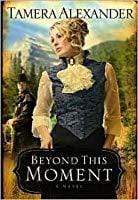 Beyond this Moment (Timber Ridge Reflections Series #2) - Marissa's Books