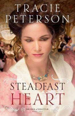 Marissa's Books & Gifts, LLC 9780764210617 Steadfast Heart (Brides of Seattle Series #1)