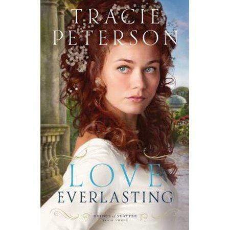 Marissa's Books & Gifts, LLC 9780764210631 Love Everlasting (Brides of Seattle Series #3)