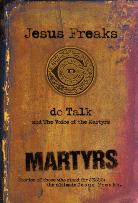 Marissa's Books & Gifts, LLC 9780764212024 Jesus Freaks Martyrs: Stories of Those Who Stood for Jesus