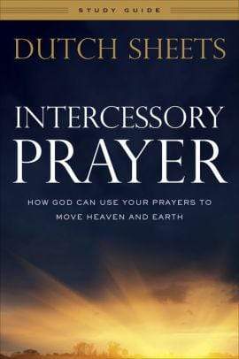 Intercessory Prayer Study Guide: How God Can Use Your Prayers to Move Heaven and Earth - Marissa's Books