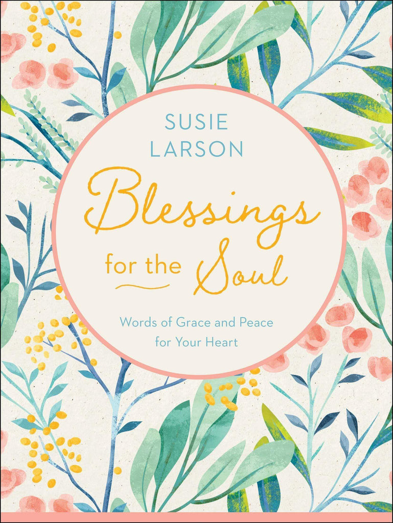 Marissa's Books & Gifts, LLC 9780764234514 Blessings for the Soul: Words of Grace and Peace for Your Heart
