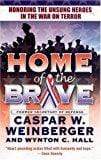 Marissa's Books & Gifts, LLC 9780765357038 Home Of The Brave: Honoring The Unsung Heroes In The War On Terror