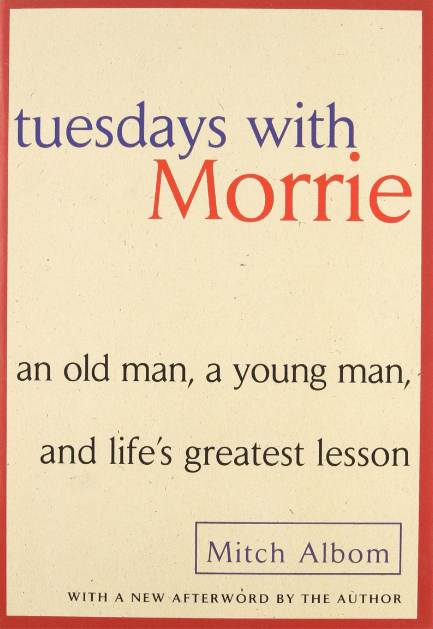 Marissa's Books & Gifts, LLC 9780767905923 Tuesdays with Morrie: An Old Man, a Young Man, and Life's Greatest Lesson