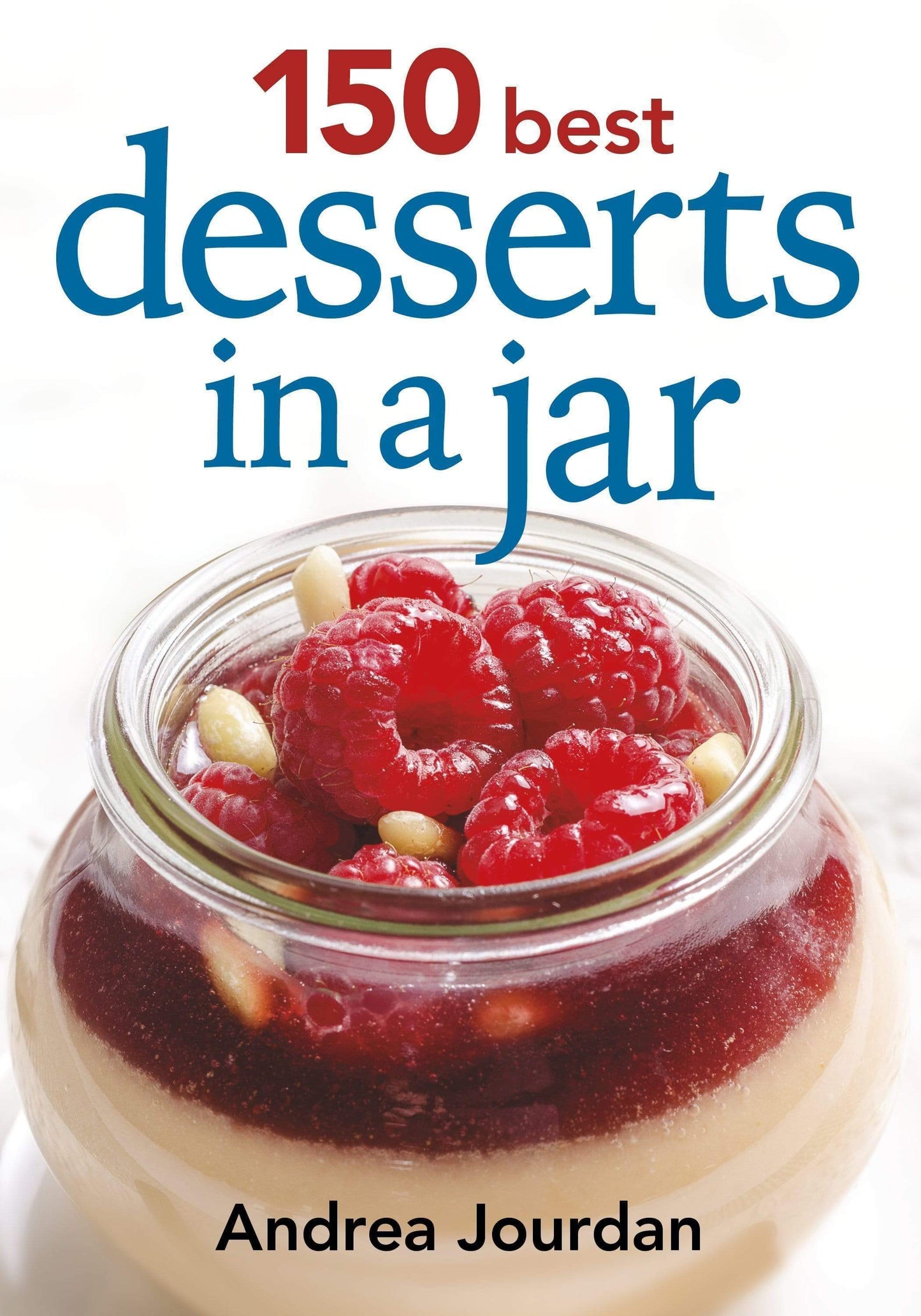 Marissa's Books & Gifts, LLC 9780778804352 150 Best Desserts in a Jar