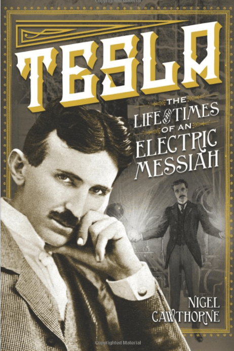 Marissa's Books & Gifts, LLC 9780785829447 Tesla: The Life and Times of an Electric Messiah