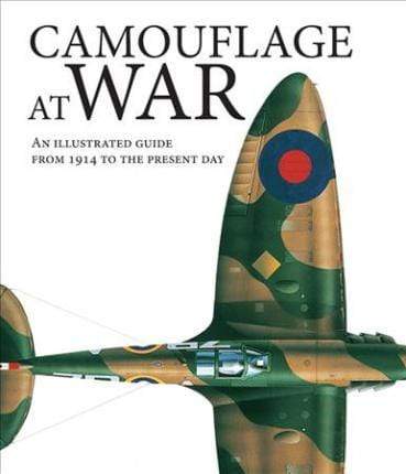Marissa's Books & Gifts, LLC 9780785835097 Camouflage at War: An Illustrated Guide from 1914 to the Present Day