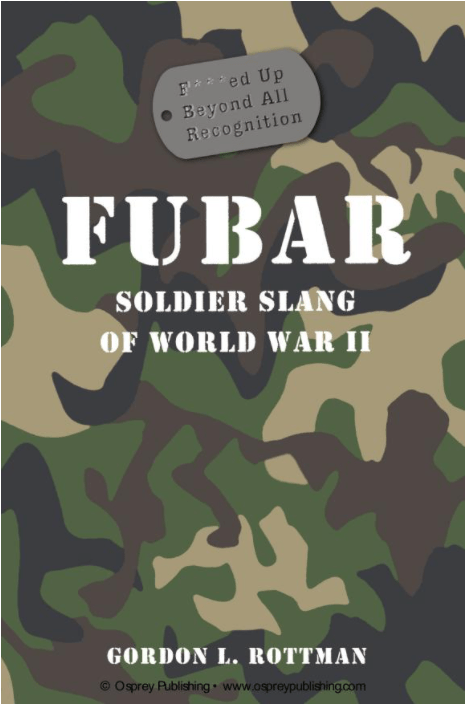 Marissa's Books & Gifts, LLC 9780785835318 FUBAR: Soldier Slang of World War II