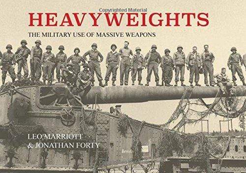 Marissa's Books & Gifts, LLC 9780785835493 Heavyweights: The Military Use of Massive Weapons