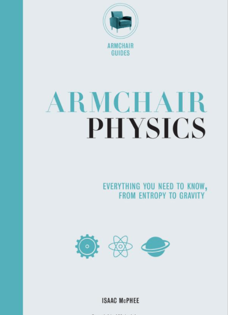 Marissa's Books & Gifts, LLC 9780785835974 Armchair Physics: Everything You Need to Know from Entropy to Gravity