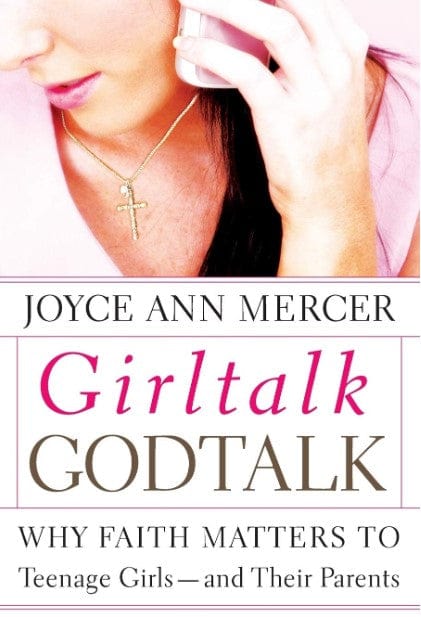 Marissa's Books & Gifts, LLC 9780787975944 GirlTalk/ GodTalk: Why Faith Matters to Teenage Girls- and Their Parents