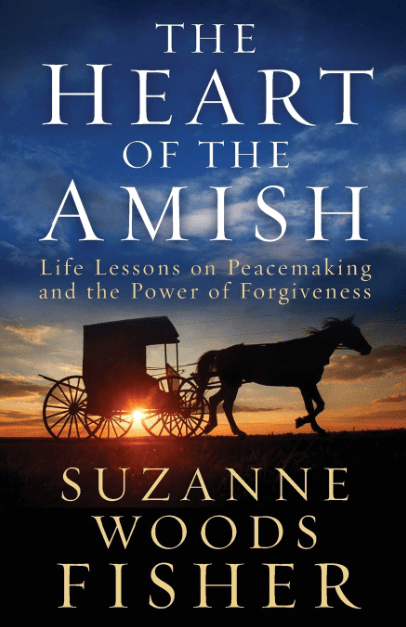 Marissa's Books & Gifts, LLC 9780800722036 The Heart of the Amish: Life Lessons of Peacemaking and the Power of Forgiveness