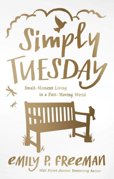 Marissa's Books & Gifts, LLC 9780800722456 Simply Tuesday: Small-Moment Living in a Fast-Moving World