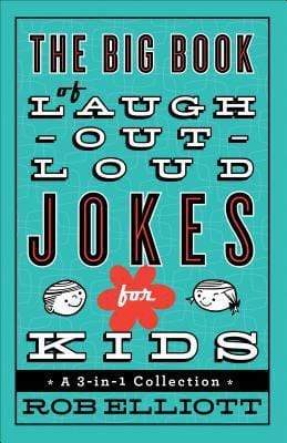 The Big Book of Laugh-Out-Loud Jokes for Kids: A 3-in-1 Collection - Marissa's Books