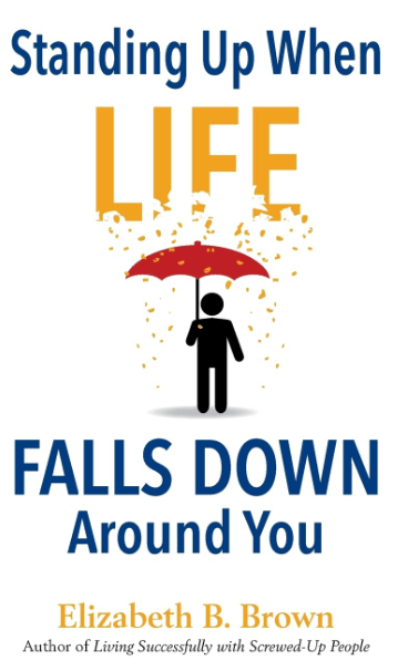 Marissa's Books & Gifts, LLC 9780800724320 Standing Up When Life Falls Down Around You