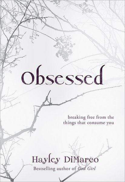 Marissa's Books & Gifts, LLC 9780800733063 Obsessed: Breaking Free from the Things that Consume You