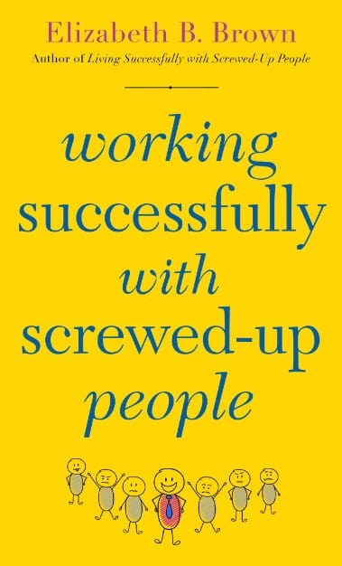 Marissa's Books & Gifts, LLC 9780800736811 Working Successfully with Screwed-Up People