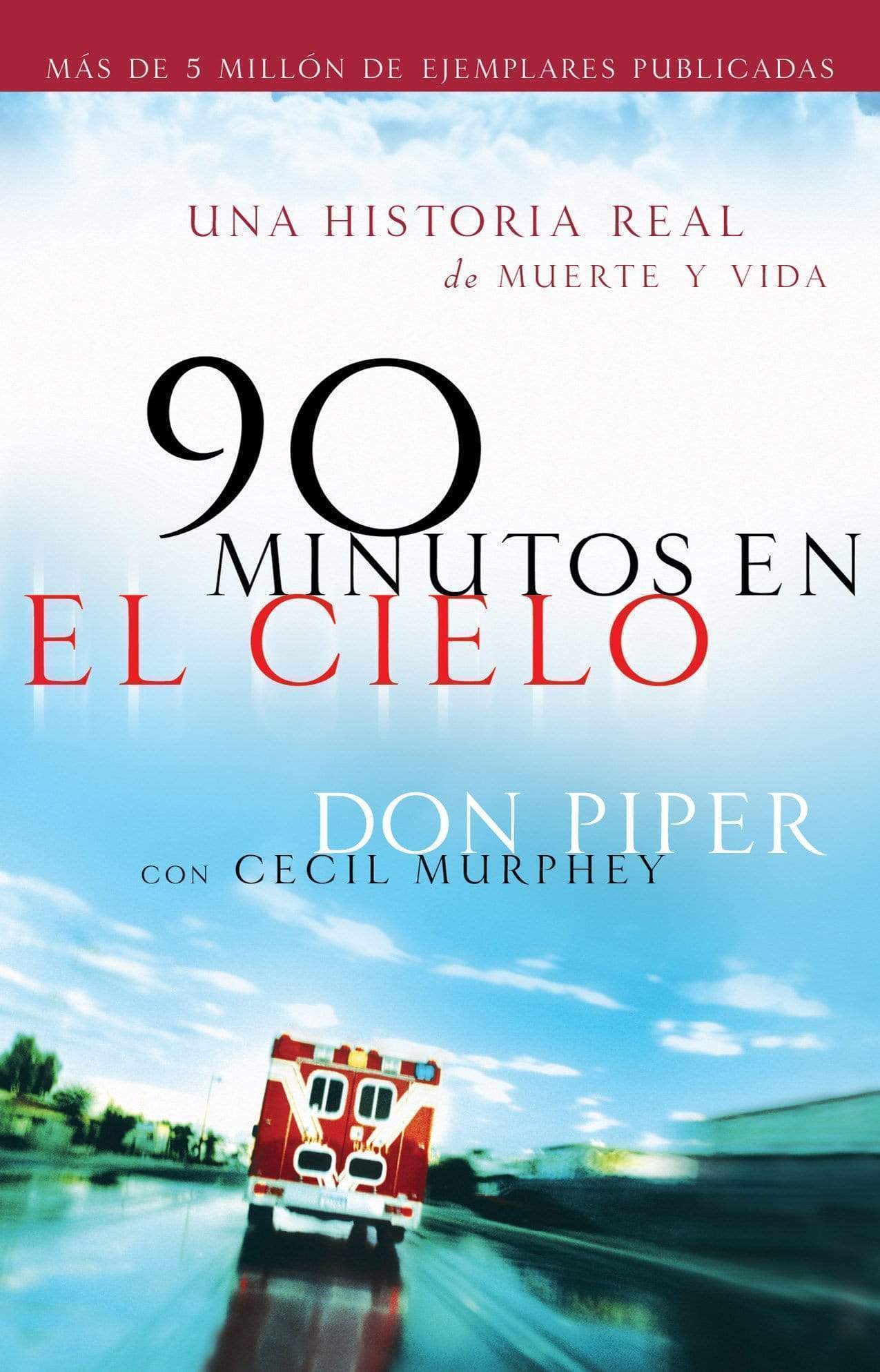 Marissa's Books & Gifts, LLC 9780800788353 90 minutos en el cielo: Una historia real de muerte y vida (Spanish Edition)