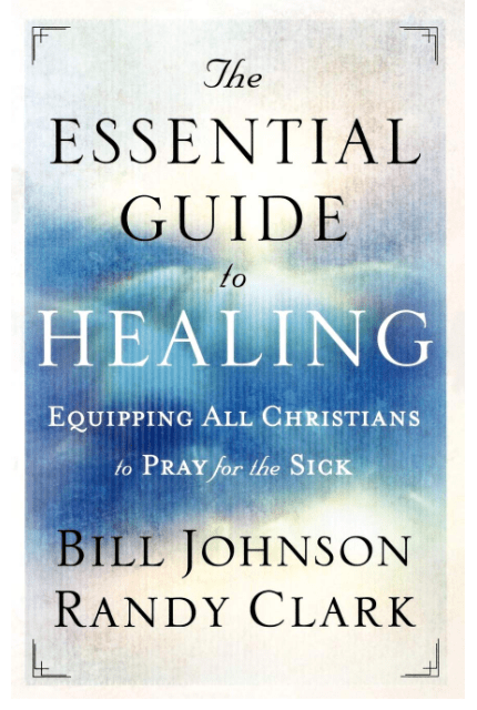 Marissa's Books & Gifts, LLC 9780800795191 The Essential Guide to Healing: Equipping All Christians to Pray for the Sick