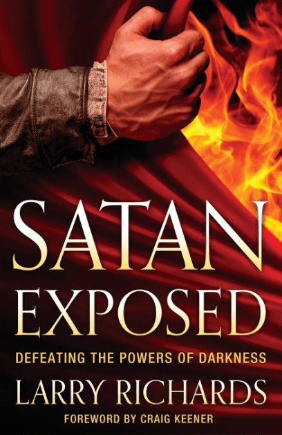 Marissa's Books & Gifts, LLC 9780800795863 Satan Exposed: Defeating the Powers of Darkness