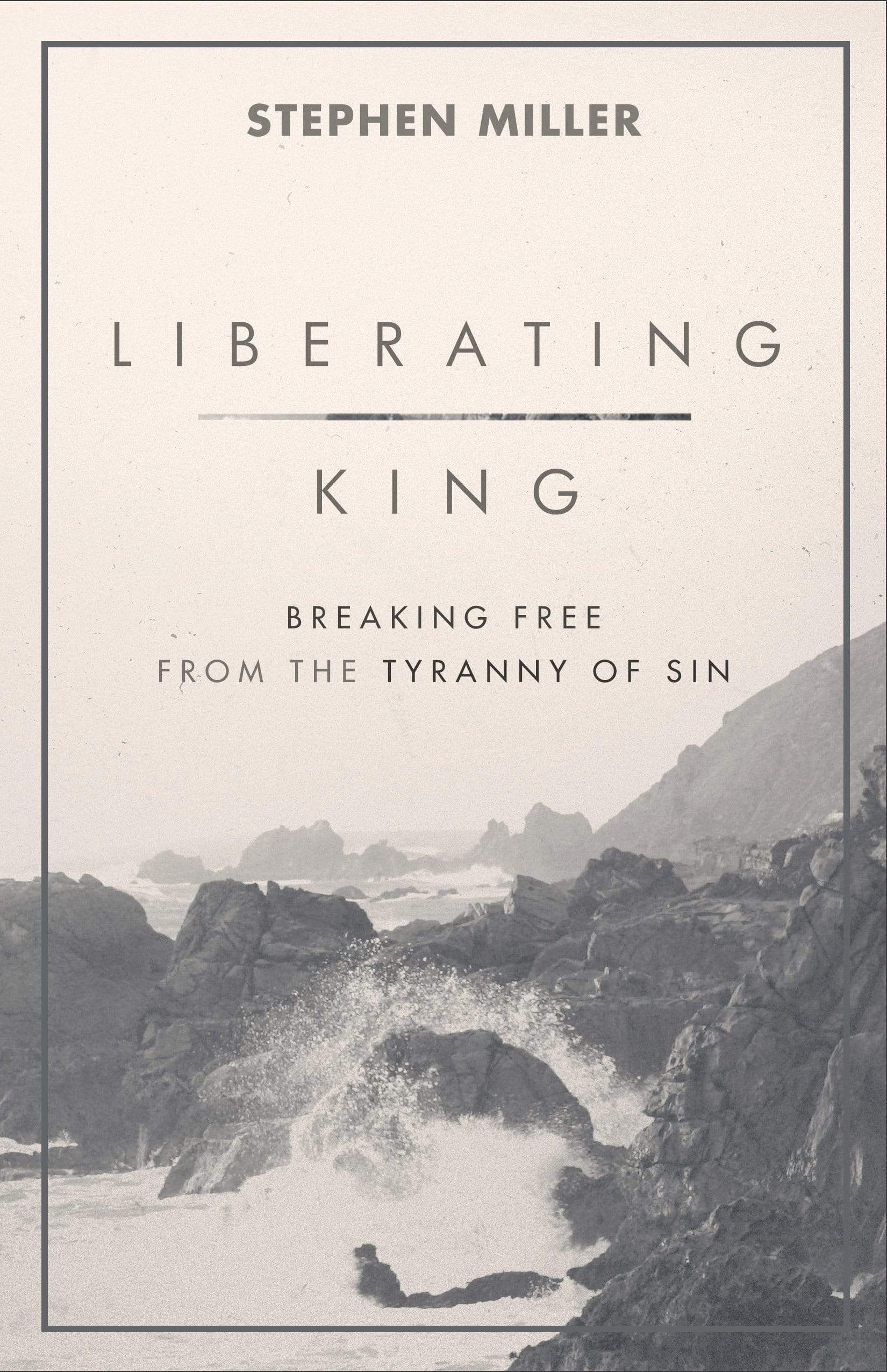 Marissa's Books & Gifts, LLC 9780801006838 Liberating King: Breaking Free from the Tyranny of Sin