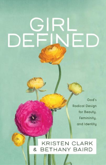 Marissa's Books & Gifts, LLC 9780801008450 Girl Defined: God's Radical Design for Beauty, Femininity, and Identity