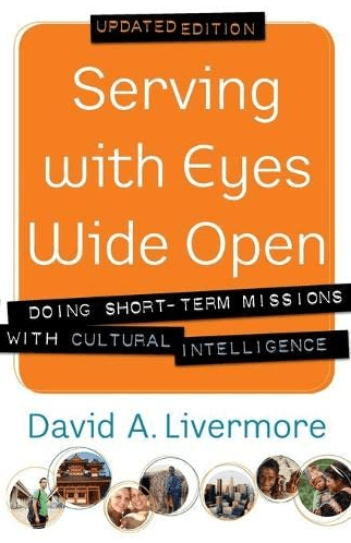 Marissa's Books & Gifts, LLC 9780801015199 Serving with Eyes Wide Open: Doing Short-Term Missions with Cultural Intelligence