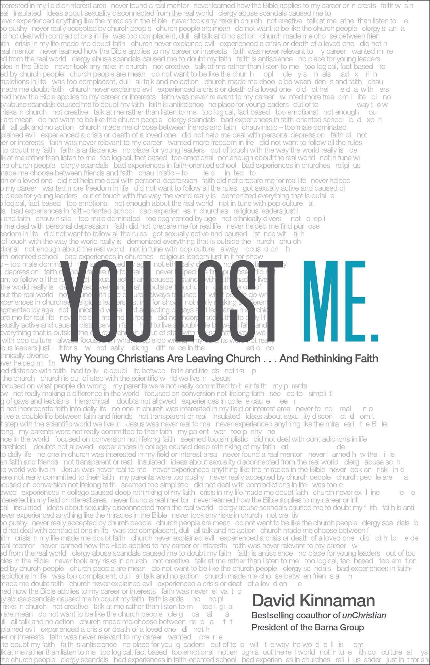 You Lost Me: Why Young Christians Are Leaving Church and Rethinking Faith