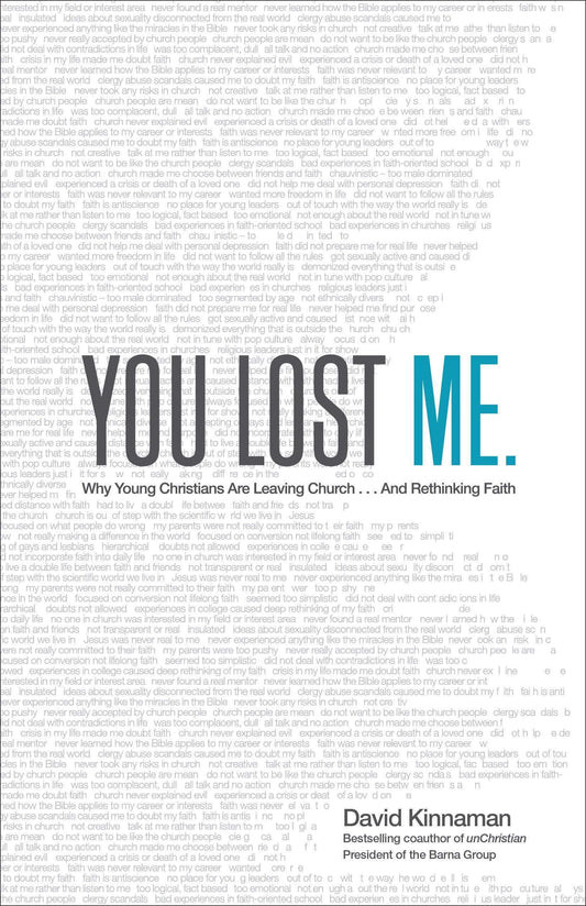 You Lost Me: Why Young Christians Are Leaving Church and Rethinking Faith