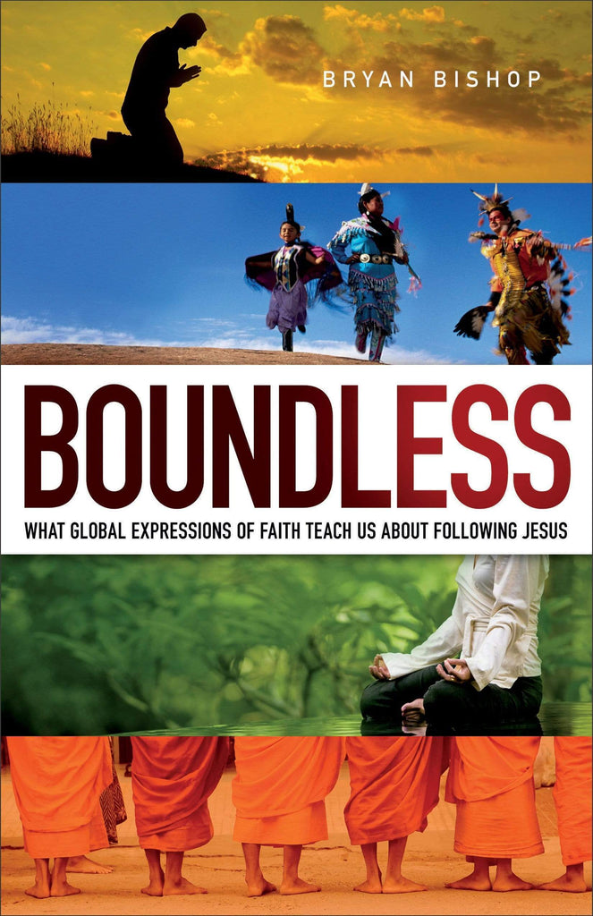 Marissa's Books & Gifts, LLC 9780801017162 Boundless: What Global Expressions of Faith Teach Us About Following Jesus