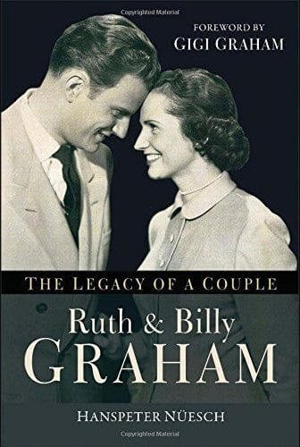 Marissa's Books & Gifts, LLC 9780801017179 Ruth and Billy Graham: The Legacy of a Couple