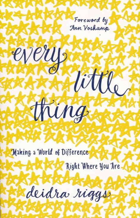 Marissa's Books & Gifts, LLC 9780801018428 Every Little Thing: Making a World of Difference Right Where You Are