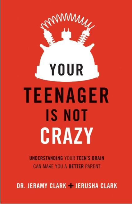 Marissa's Books & Gifts, LLC 9780801018763 Your Teenager is not Crazy: Understanding Your Teen's Brain Can Make You a Better Parent