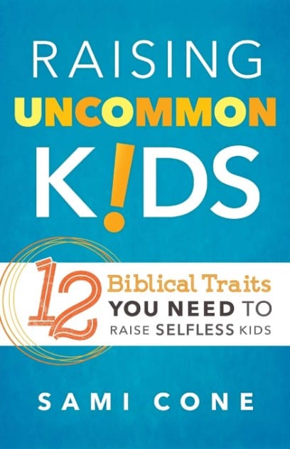 Marissa's Books & Gifts, LLC 9780801018787 Raising Uncommon Kids: 12 Biblical Traits You Need to Raise Selfless Kids