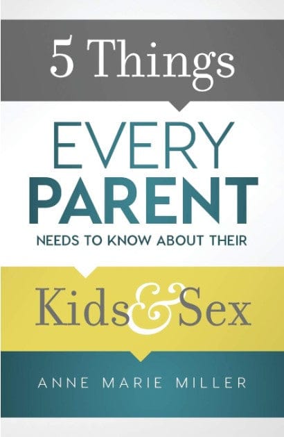 Marissa's Books & Gifts, LLC 9780801018992 5 Things Every Parent Needs to Know About Their Kids and Sex