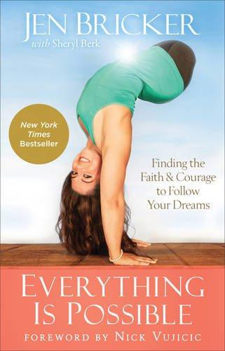 Marissa's Books & Gifts, LLC 9780801019302 Everything is Possible: Finding the Faith and Courage to Follow Your Dreams