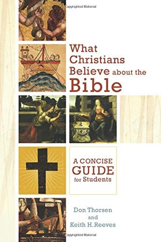 Marissa's Books & Gifts, LLC 9780801048319 What Christians Believe about the Bible: A Concise Guide for Students