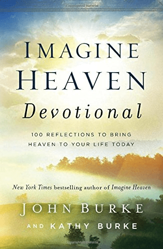 Marissa's Books & Gifts, LLC 9780801093623 Imagine Heaven Devotional: 100 Reflections to Bring Heaven to Your Life Today