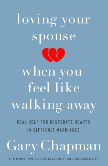 Marissa's Books & Gifts, LLC 9780802418104 Loving Your Spouse When You Feel Like Walking Away: Real Help for Desperate Hearts in Difficult Marriages