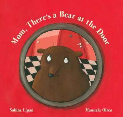 Mom, There's a Bear at the Door - Marissa's Books